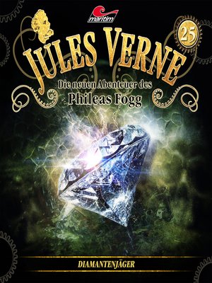 cover image of Jules Verne, Die neuen Abenteuer des Phileas Fogg, Folge 25